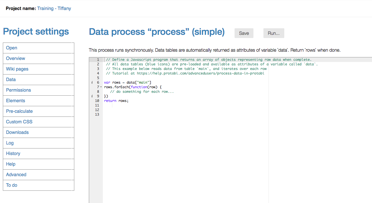Protobi Data process editor showing expanded JavaScript code example. The code includes commented tutorial text referencing https://help.protobi.com/advancedusers/process-data-in-protobi, followed by executable code: "var rows = data['main']" on line 6, "rows.forEach(function(row) {" on line 7, comment "// do something for each row..." on line 8, closing brace "})" on line 9, and "return rows;" on line 10.