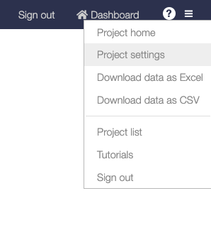 Dropdown navigation menu from Protobi's top bar showing options: "Project home", "Project settings" (highlighted), "Download data as Excel", "Download data as CSV", "Project list", "Tutorials", and "Sign out". The menu header displays "Sign out" and "Dashboard" with a home icon.